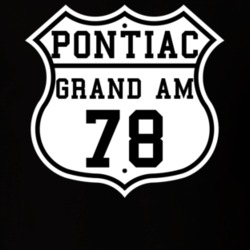 Highway Route 1978 Pontiac Grand Am Classic Car T Shirt