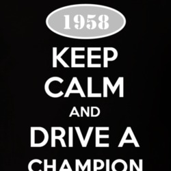 Keep Calm And Drive A 1958 Studebaker Champion T Shirt