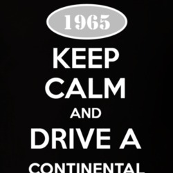 Keep Calm And Drive A 1965 Lincoln Continental T Shirt