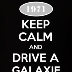 Keep Calm And Drive A 1971 Galaxie T Shirt