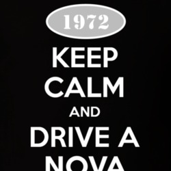 Keep Calm And Drive A 1972 Chevy Nova T Shirt