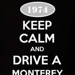 Keep Calm And Drive A 1974 Mercury Monterey T Shirt