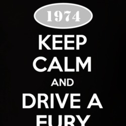 Keep Calm And Drive A 1974 Plymouth Fury T Shirt
