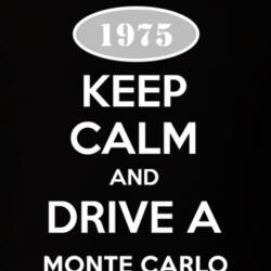 Keep Calm And Drive A 1975 Chevrolet Monte Carlo T Shirt