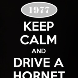 Keep Calm And Drive A 1977 AMC Hornet T Shirt