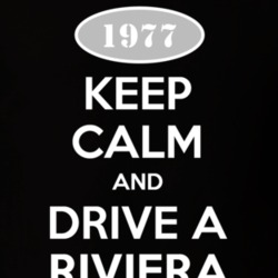 Keep Calm And Drive A 1977 Buick Riviera T Shirt