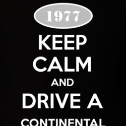 Keep Calm And Drive A 1977 Lincoln Continental T Shirt