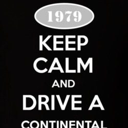 Keep Calm And Drive A 1979 Lincoln Continental T Shirt