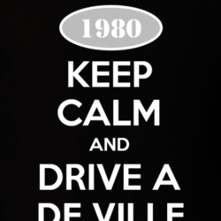 Keep Calm And Drive A 1980 Cadillac De Ville T Shirt