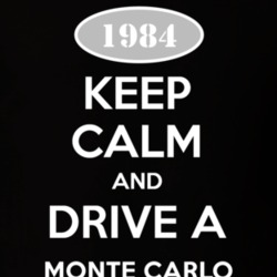 Keep Calm And Drive A 1984 Chevrolet Monte Carlo T Shirt