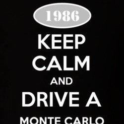 Keep Calm And Drive A 1986 Chevrolet Monte Carlo T Shirt