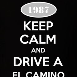 Keep Calm And Drive A 1987 Chevrolet El Camino T Shirt