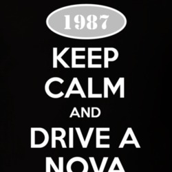 Keep Calm And Drive A 1987 Chevy Nova T Shirt