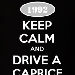 Keep Calm And Drive A 1992 Chevy Caprice T Shirt