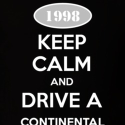 Keep Calm And Drive A 1998 Lincoln Continental T Shirt