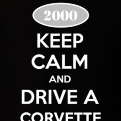 Keep Calm And Drive A 2000 Chevrolet Corvette T Shirt
