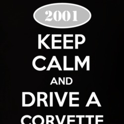 Keep Calm And Drive A 2001 Chevrolet Corvette T Shirt
