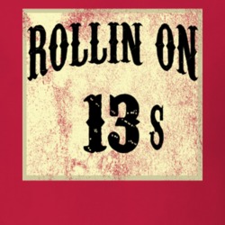 Rollin On 13s Tire Size Car T Shirt