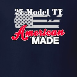 1927 Model TT American Made T Shirt