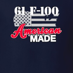 1961 F-100 American Made T Shirt