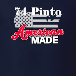 1974 Pinto American Made T Shirt