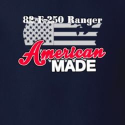 1982 F-250 Ranger American Made T Shirt