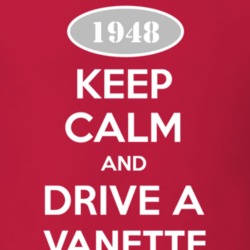 Keep Calm and Drive A 1948 Vanette T Shirt