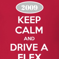 Keep Calm and Drive A 2009 Flex T Shirt