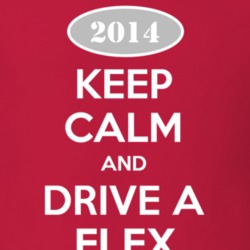Keep Calm and Drive A 2014 Flex T Shirt