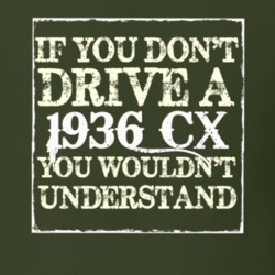 If You Dont Drive A 1936 CX You Wouldnt Understand T Shirt