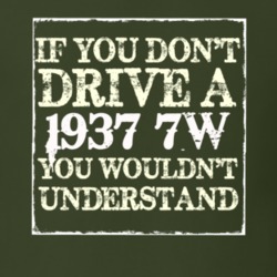 If You Dont Drive A 1937 7W You Wouldnt Understand T Shirt