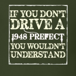 If You Dont Drive A 1948 Prefect You Wouldnt Understand T Shirt
