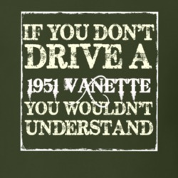 If You Dont Drive A 1951 Vanette You Wouldnt Understand T Shirt