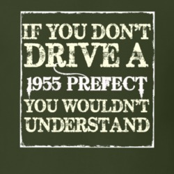 If You Dont Drive A 1955 Prefect You Wouldnt Understand T Shirt