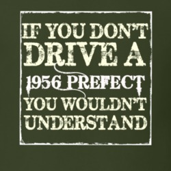 If You Dont Drive A 1956 Prefect You Wouldnt Understand T Shirt
