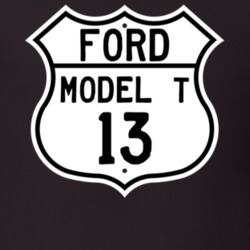 1913 Model T Custom Highway Route Sign T Shirt