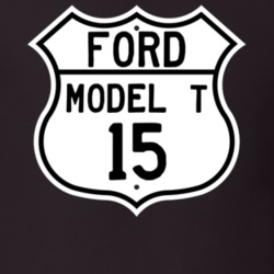 1915 Model T Custom Highway Route Sign T Shirt