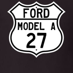 1927 Model A Custom Highway Route Sign T Shirt