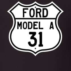 1931 Model A Custom Highway Route Sign T Shirt