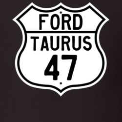 1947 Taurus Custom Highway Route Sign T Shirt
