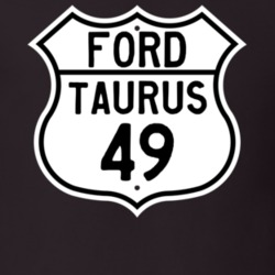 1949 Taurus Custom Highway Route Sign T Shirt