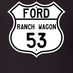 1953 Ranch Wagon Custom Highway Route Sign T Shirt