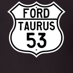 1953 Taurus Custom Highway Route Sign T Shirt