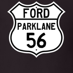 1956 Parklane Custom Highway Route Sign T Shirt