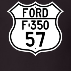 1957 F-350 Custom Highway Route Sign T Shirt