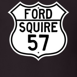 1957 Squire Custom Highway Route Sign T Shirt