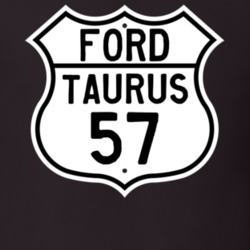 1957 Taurus Custom Highway Route Sign T Shirt