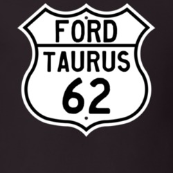 1962 Taurus Custom Highway Route Sign T Shirt