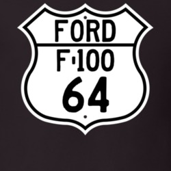 1964 F-100 Custom Highway Route Sign T Shirt