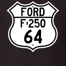 1964 F-250 Custom Highway Route Sign T Shirt